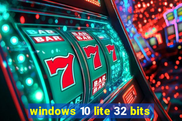 windows 10 lite 32 bits